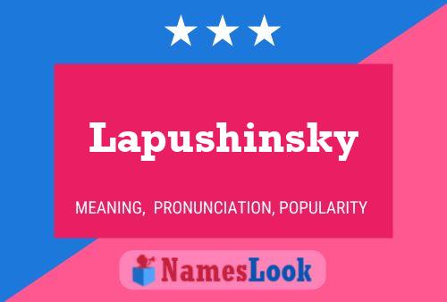 Lapushinsky Name Poster