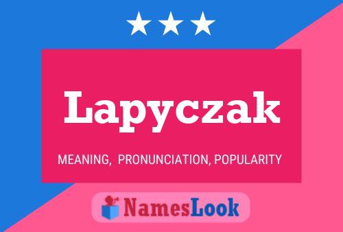 Lapyczak Name Poster