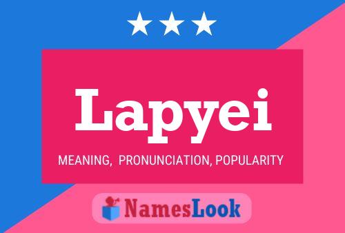 Lapyei Name Poster