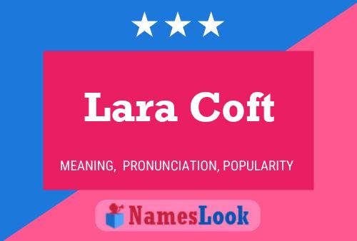 Lara Coft Name Poster