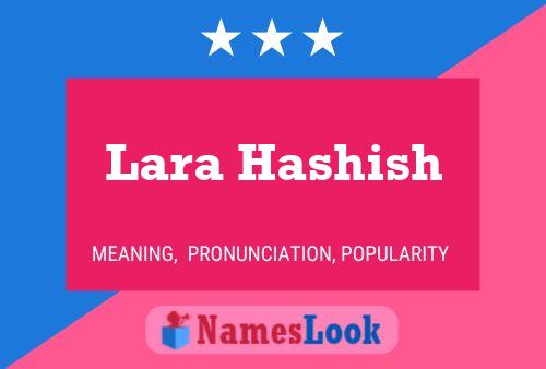 Lara Hashish Name Poster