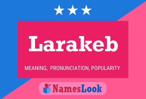 Larakeb Name Poster