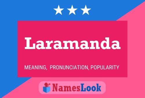 Laramanda Name Poster