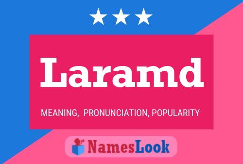 Laramd Name Poster