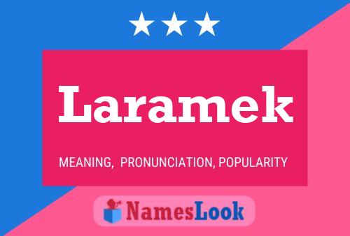 Laramek Name Poster