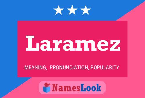 Laramez Name Poster