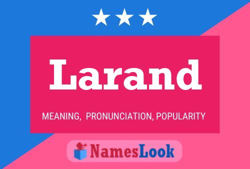 Larand Name Poster