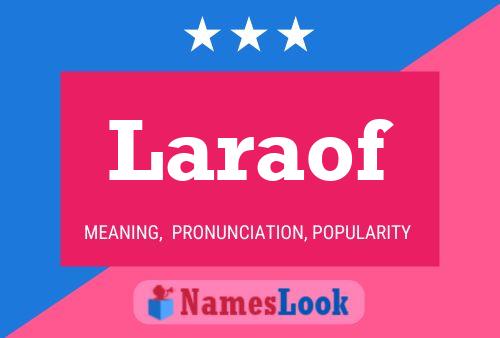 Laraof Name Poster