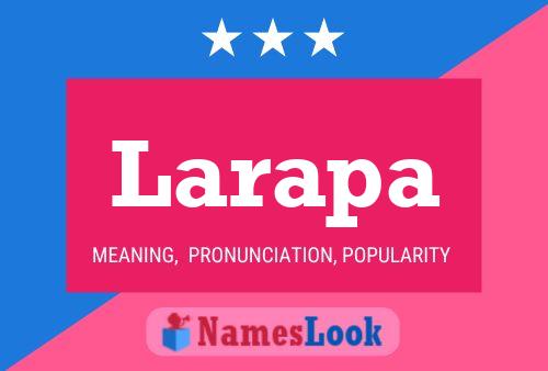 Larapa Name Poster