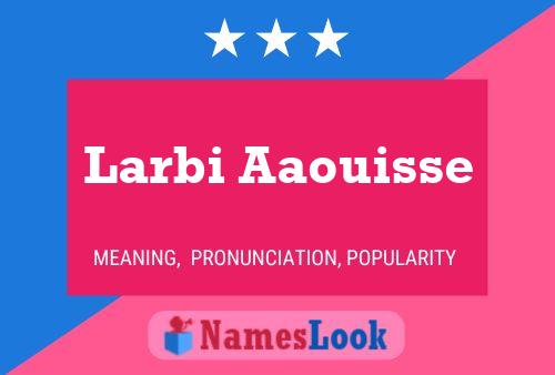 Larbi Aaouisse Name Poster