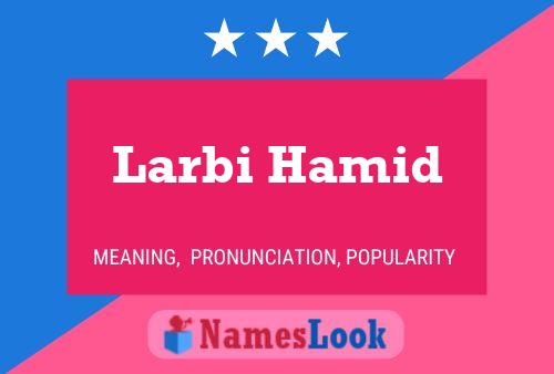 Larbi Hamid Name Poster