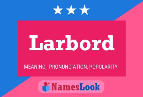 Larbord Name Poster