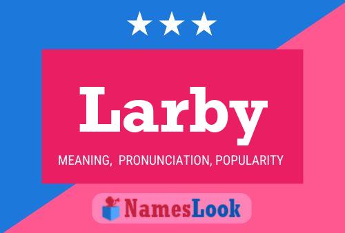 Larby Name Poster