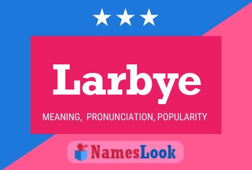 Larbye Name Poster