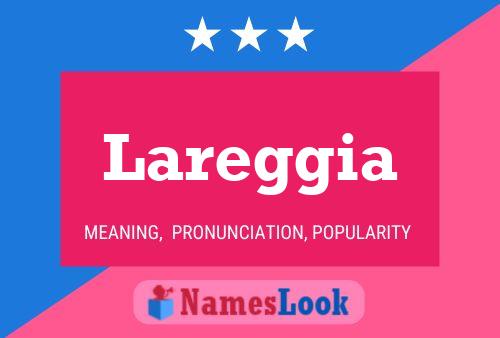 Lareggia Name Poster