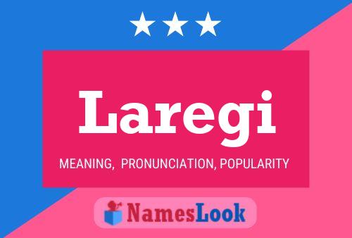 Laregi Name Poster