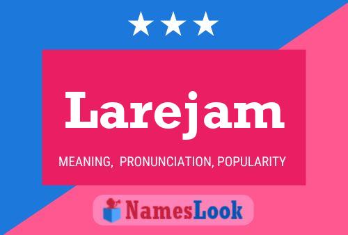 Larejam Name Poster