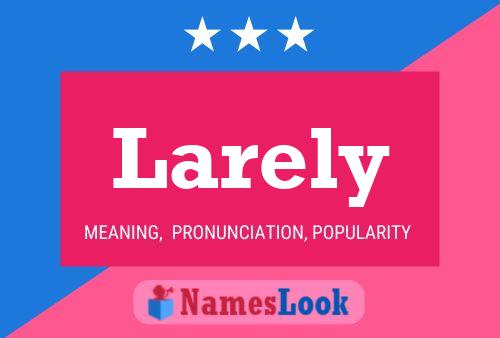 Larely Name Poster