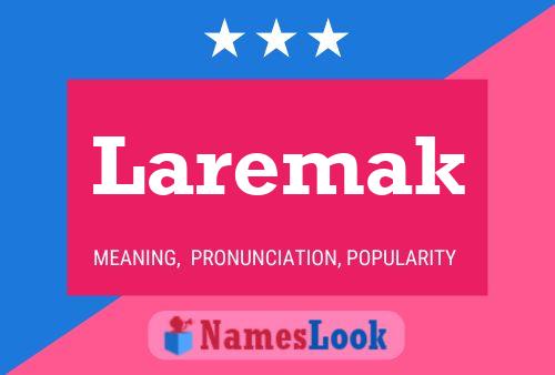 Laremak Name Poster