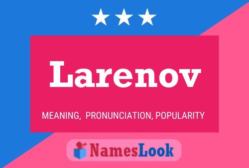 Larenov Name Poster