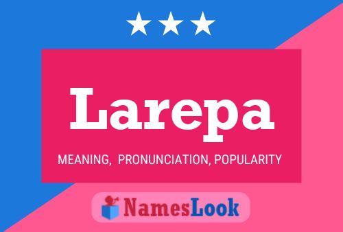 Larepa Name Poster