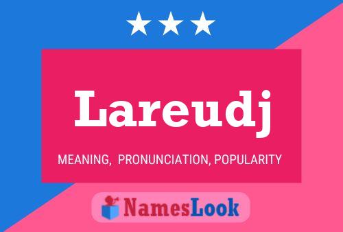 Lareudj Name Poster