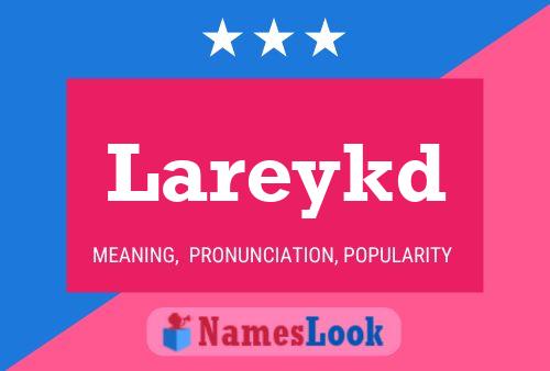 Lareykd Name Poster