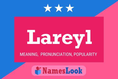 Lareyl Name Poster