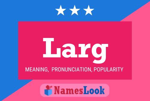 Larg Name Poster