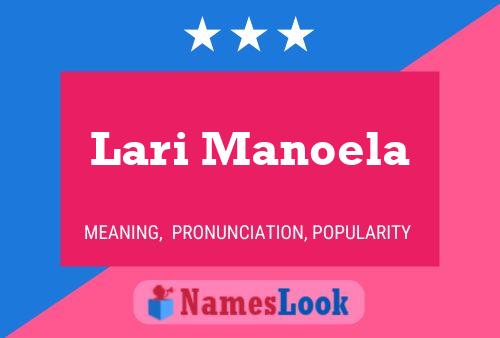 Lari Manoela Name Poster