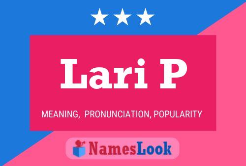 Lari P Name Poster