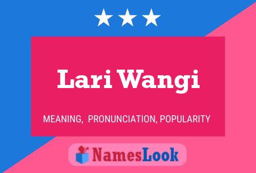 Lari Wangi Name Poster