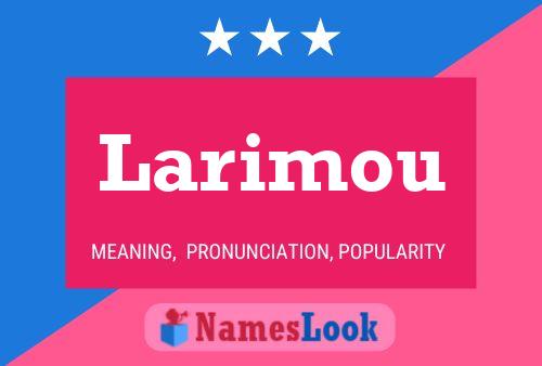 Larimou Name Poster