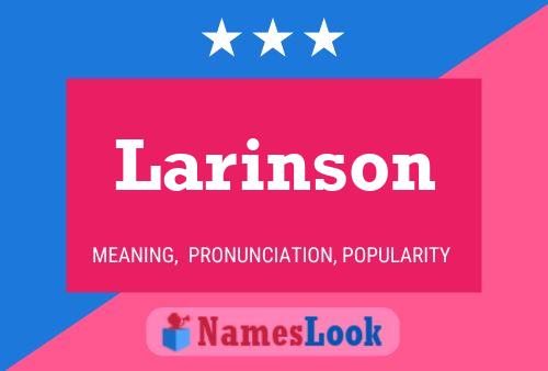 Larinson Name Poster