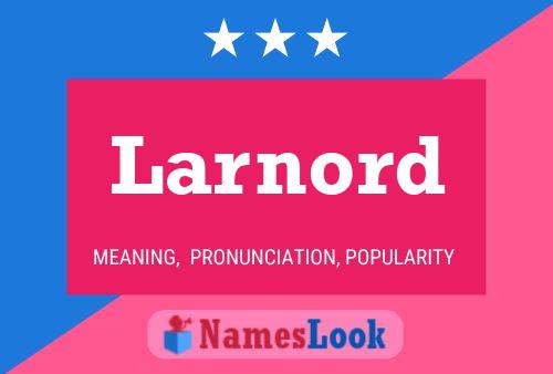 Larnord Name Poster