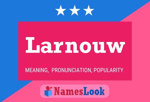 Larnouw Name Poster