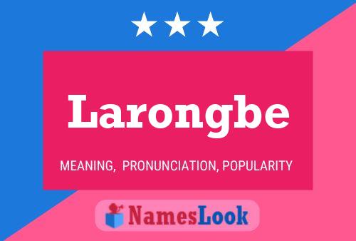 Larongbe Name Poster