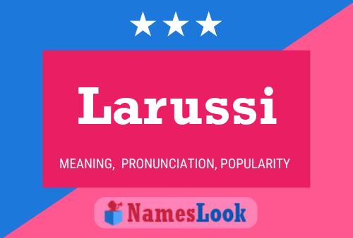 Larussi Name Poster