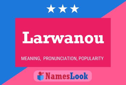 Larwanou Name Poster