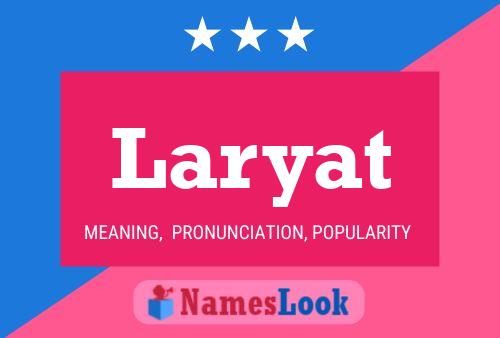 Laryat Name Poster