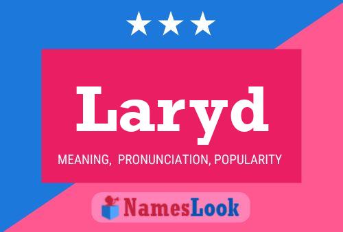 Laryd Name Poster