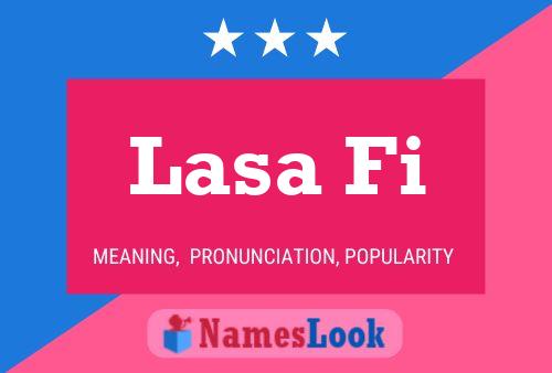 Lasa Fi Name Poster