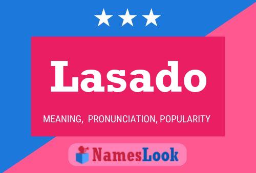 Lasado Name Poster