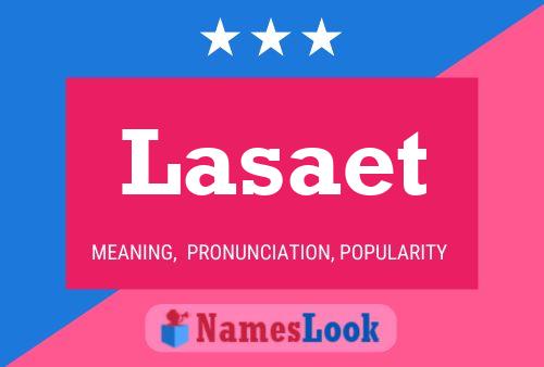 Lasaet Name Poster