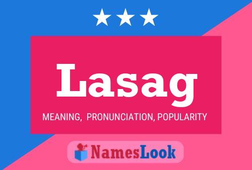 Lasag Name Poster