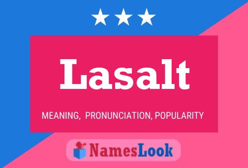 Lasalt Name Poster