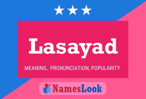 Lasayad Name Poster