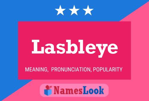 Lasbleye Name Poster