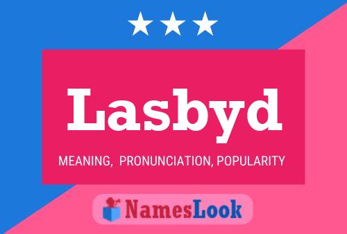 Lasbyd Name Poster