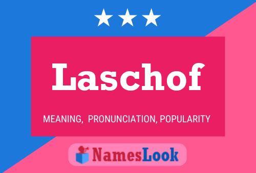 Laschof Name Poster